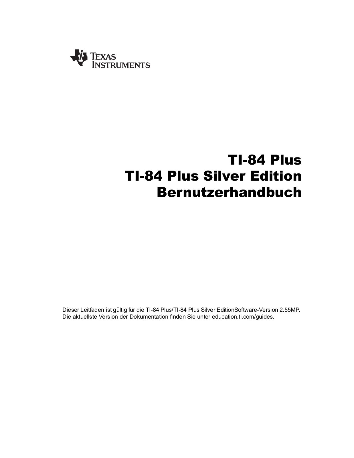 Texas instruments TI-84 PLUS, TI-84 PLUS SILVER EDITION User Manual