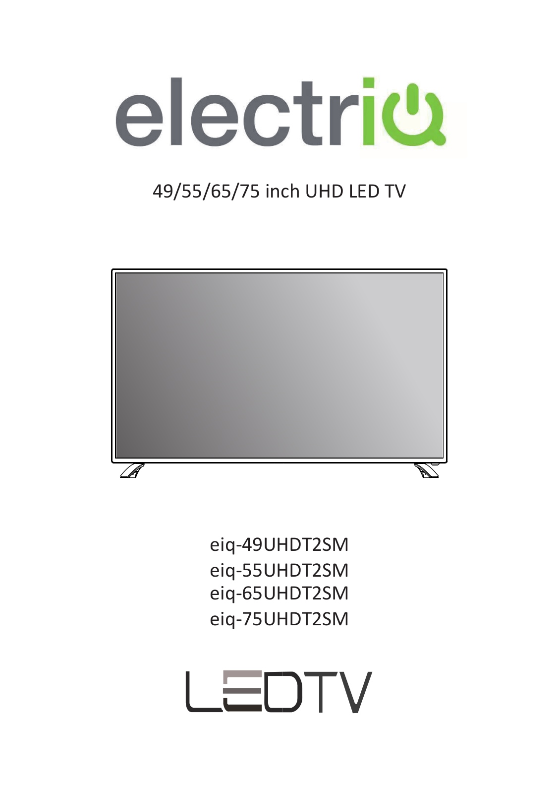 ElectrIQ eiq-49UHDT2SM, eiq-55UHDT2SM, eiq-65UHDT2SM, eiq-75UHDT2SM User Manual