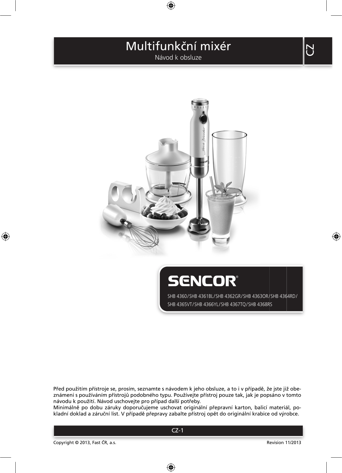 Sencor SHB 4360, SHB 4361BL, SHB 4366YL, SHB 3326YL, SHB 4363OR User Manual