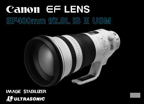 Canon EF 400mm f/2.8L IS III USM User Guide