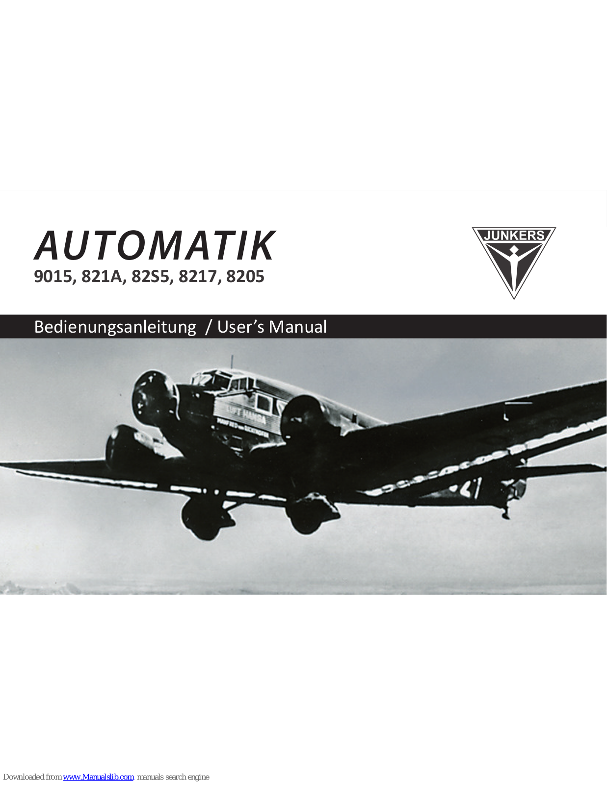 Junkers AUTOMATIK 9015, AUTOMATIK 821A, AUTOMATIK 82S5, AUTOMATIK 8217, AUTOMATIK 8205 User Manual