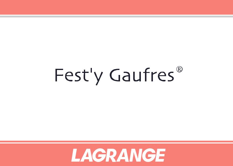 LAGRANGE FEST Y GAUFRES User Manual