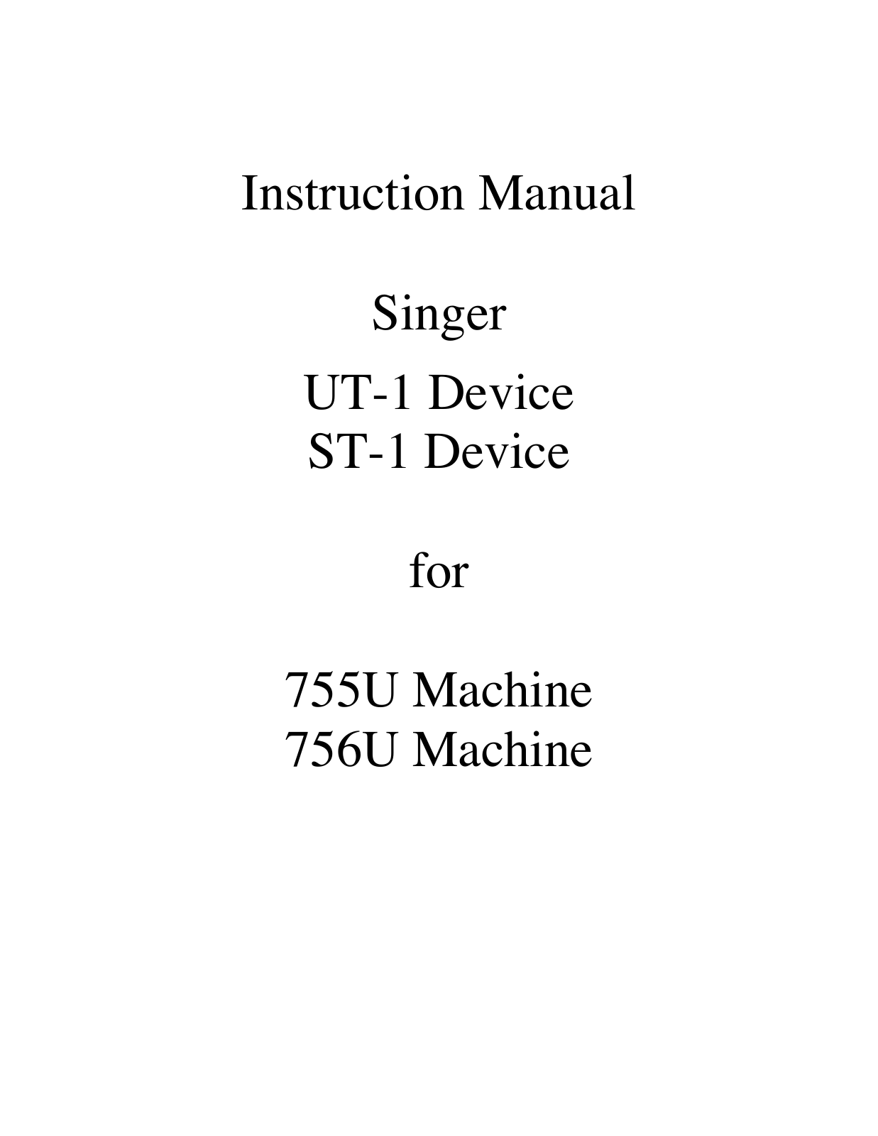 Singer ST-1, UT-1 User Manual