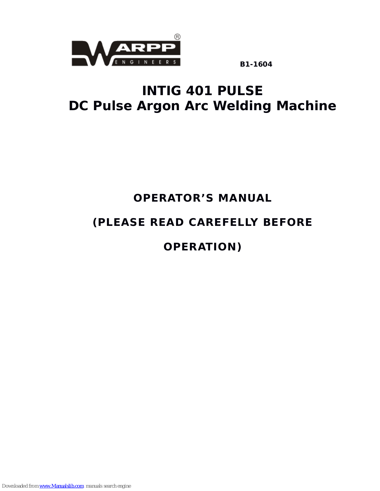 WARPP INTIG 401, INTIG 401 PULSE, INTIG 501, INTIG 501 PULSE Operator's Manual