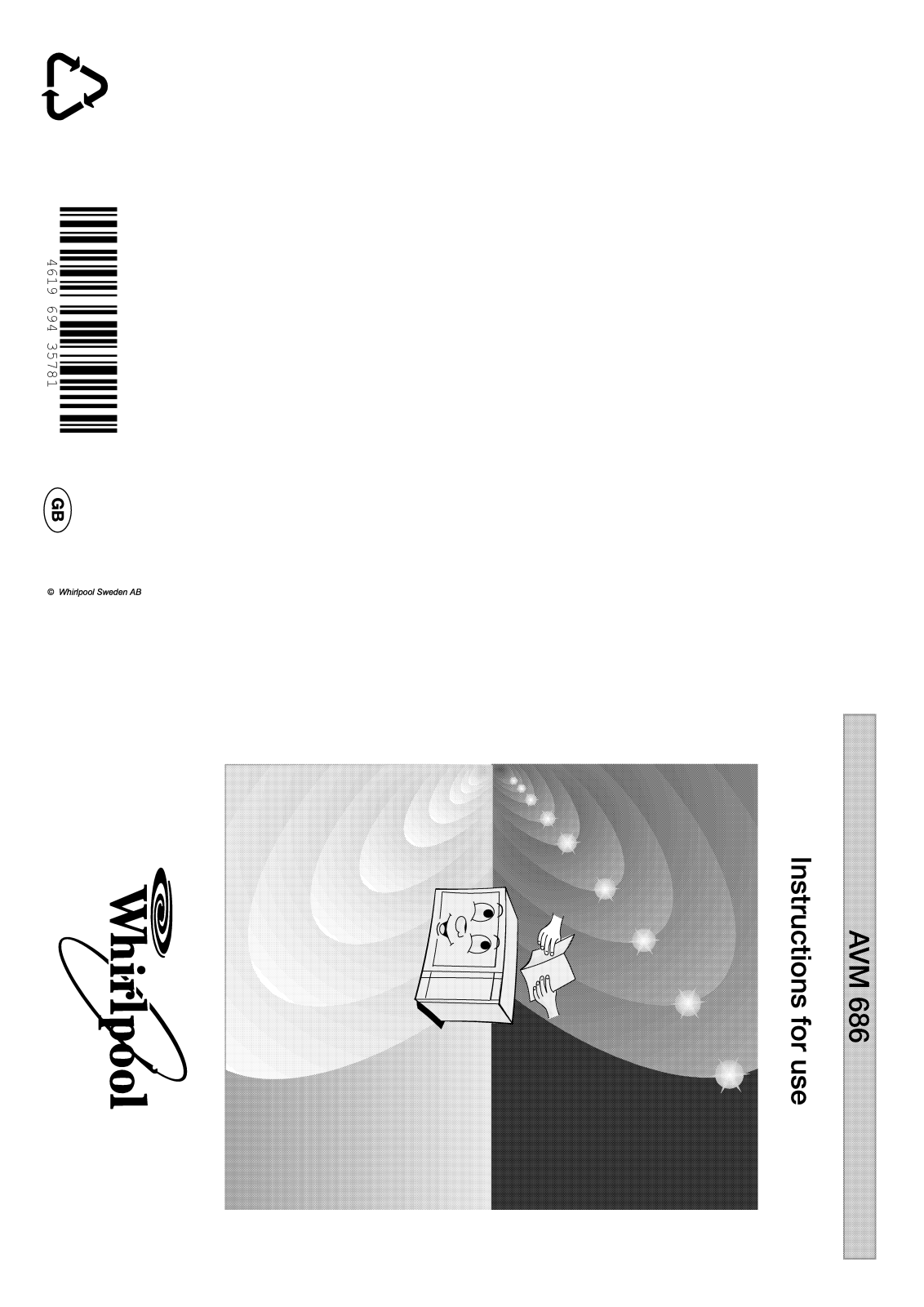 Whirlpool AVM 686/WH/ UK, AVM 689 /WP/BL, AVM 689/WP/IX, AVM 686/IX/ UK INSTRUCTION FOR USE