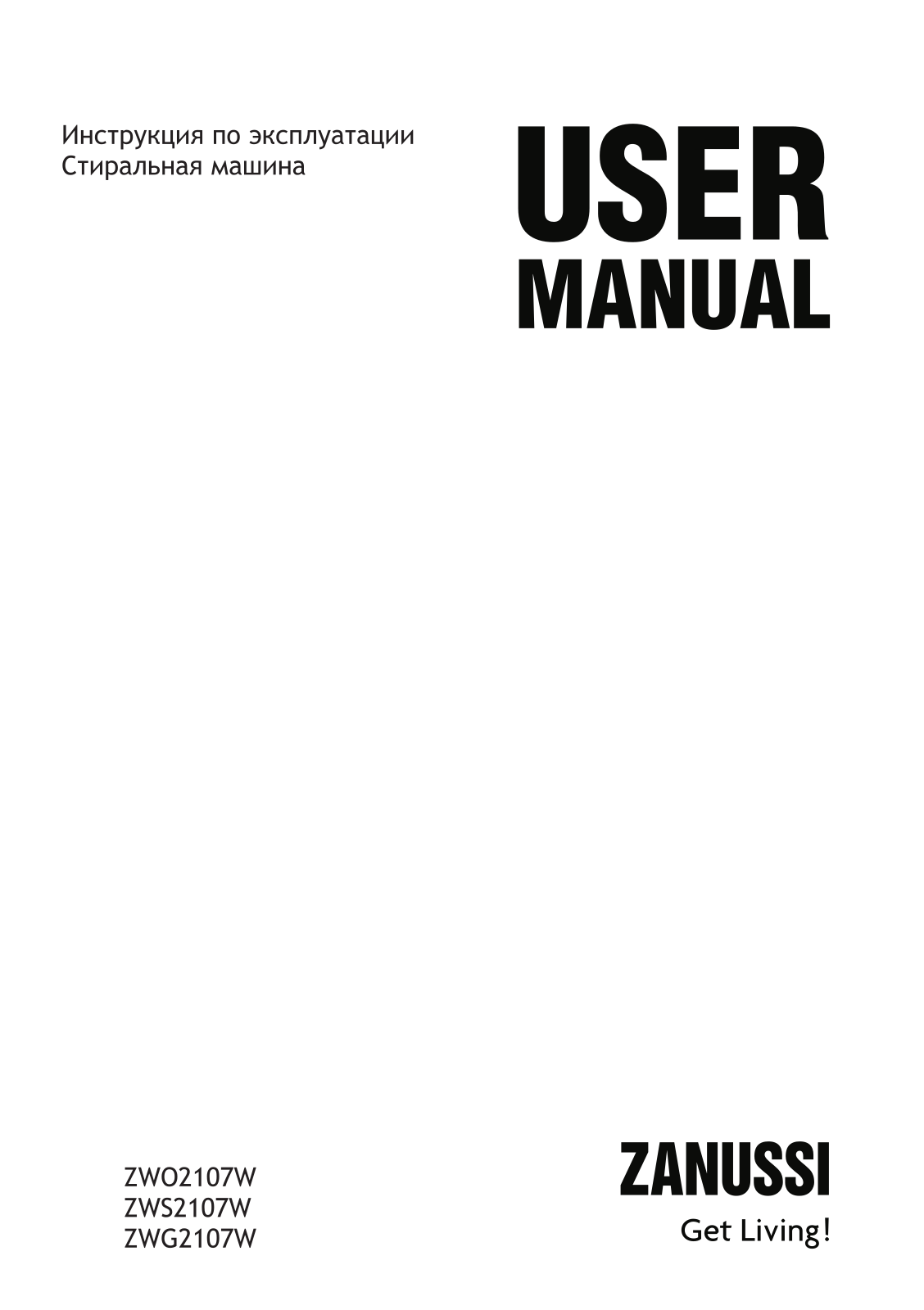 Zanussi ZWG 2107 W, ZWO 2107 W, ZWS 2107 W User manual