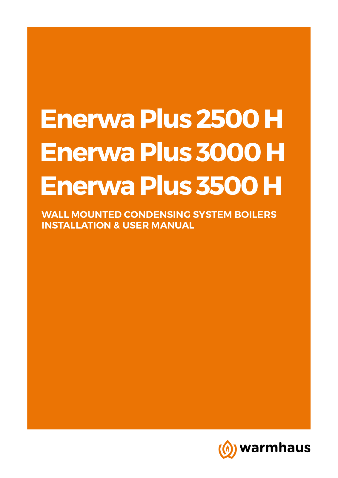 Warmhaus Enerwa Plus 3000 H, Enerwa Plus 3500 H, Enerwa Plus 2500 H Installation & User Manual