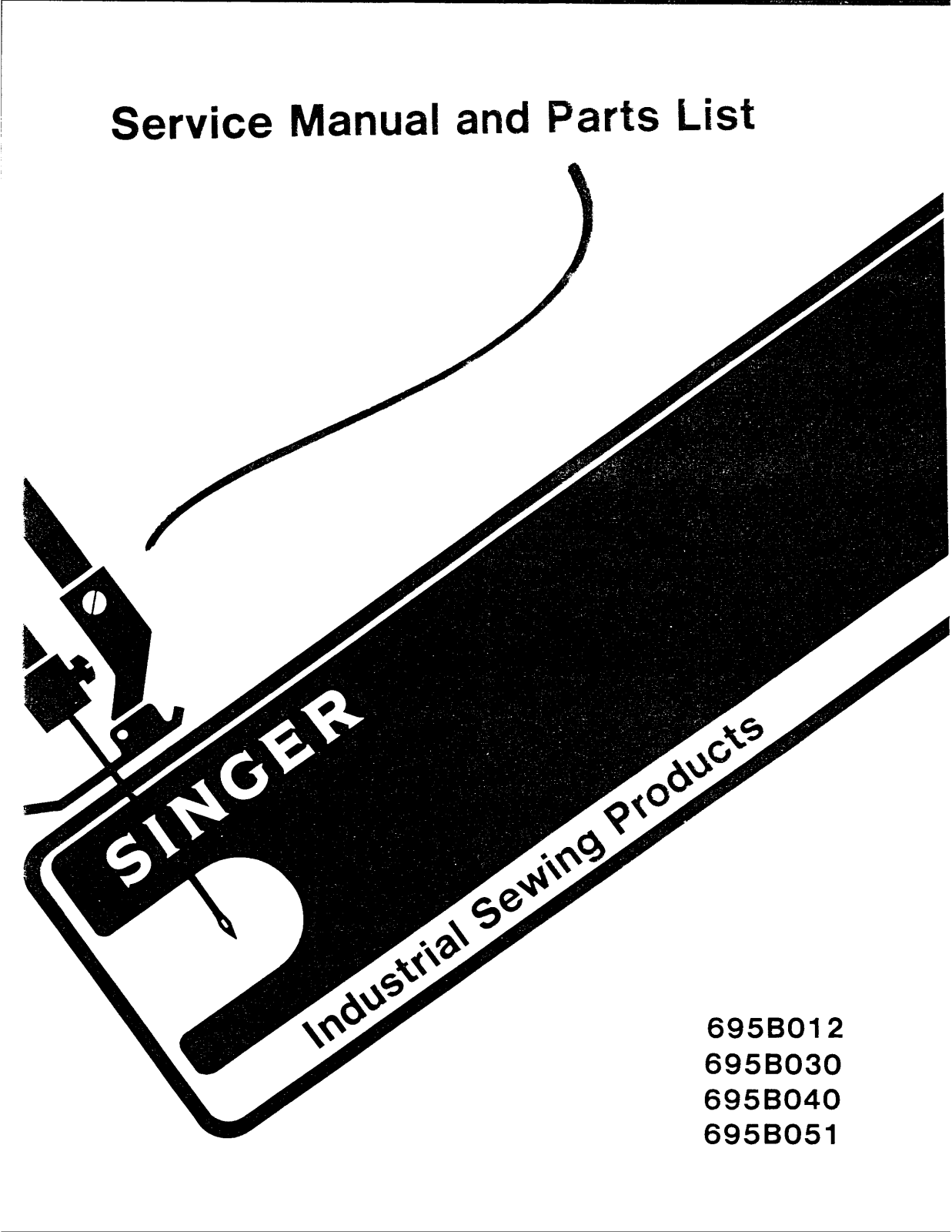 SINGER 695B012, 695B030, 695B040, 695B051 Parts List