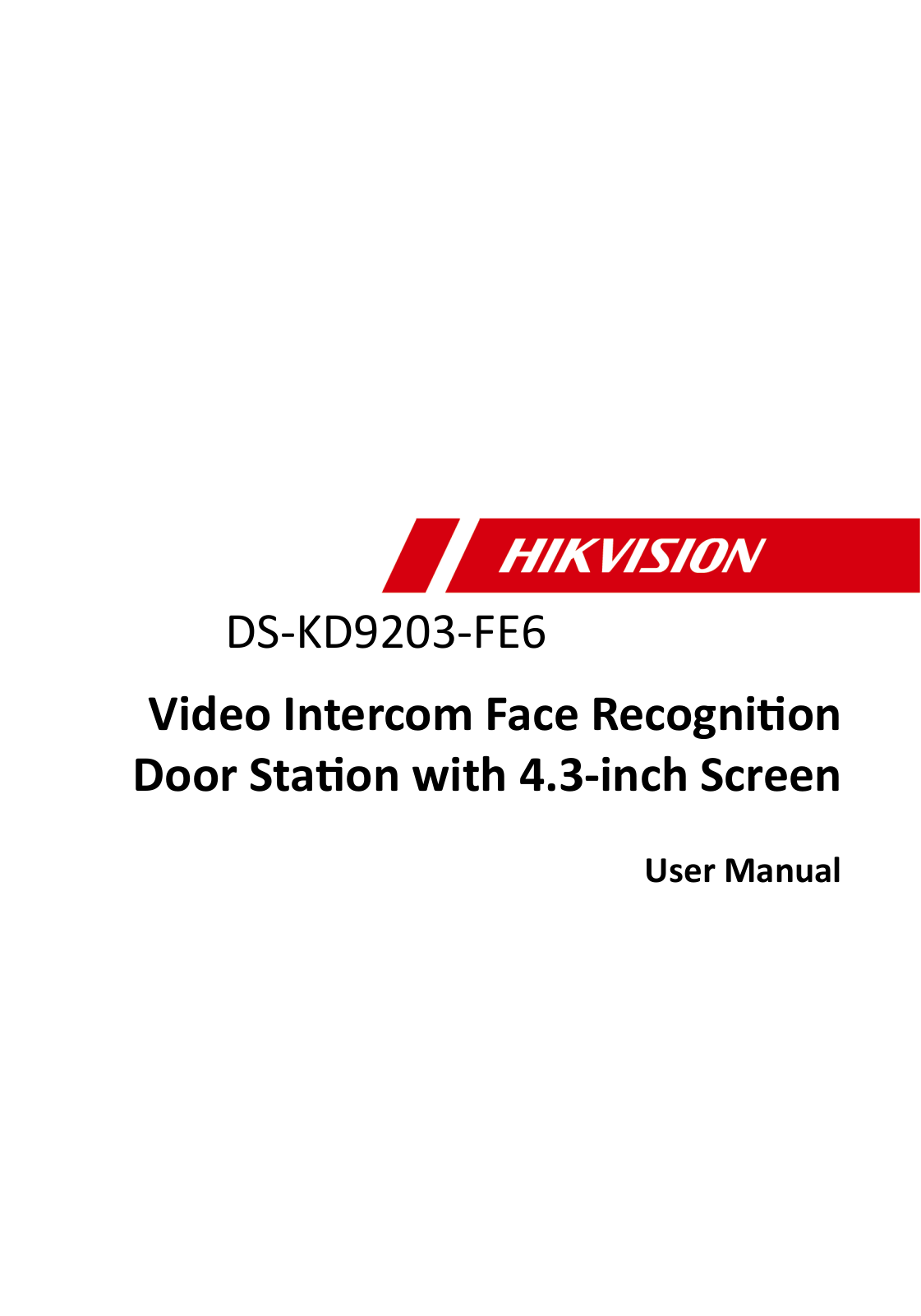 Hangzhou Hikvision Digital Technology KD9203FE6 User Manual