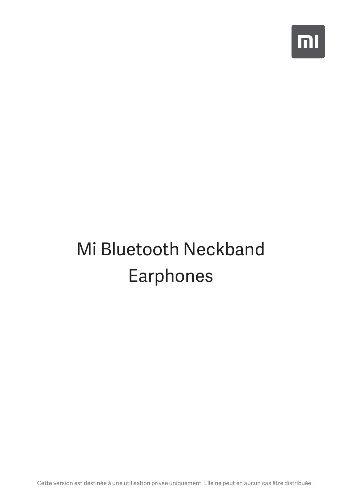 XIAOMI Mi Bluetooth Neckband Earphones Instruction Manual