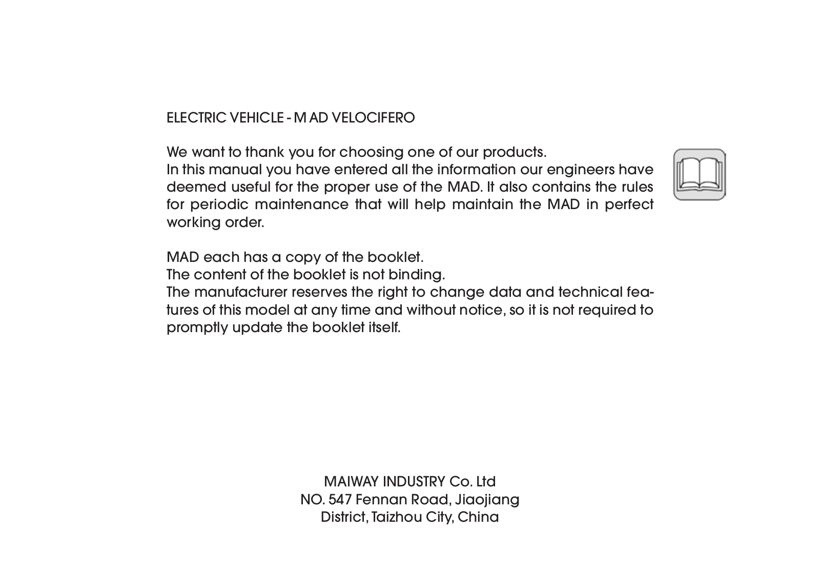 MAIWAY MAD VELOCIFERO User Manual