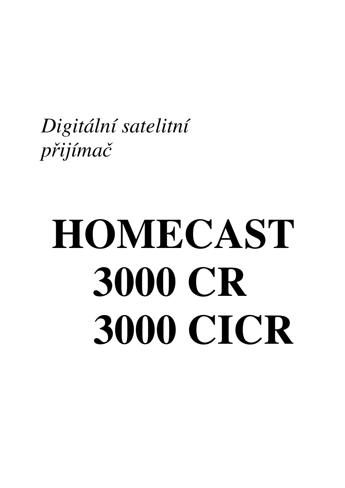 Homecast S 3000 CR User Manual