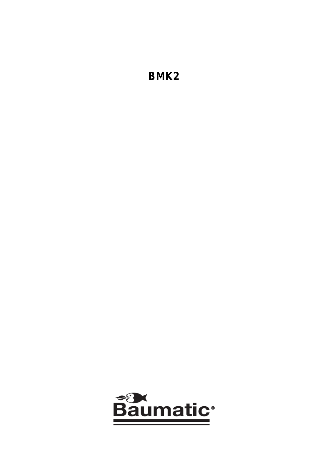 Baumatic BMK2SS User Manual