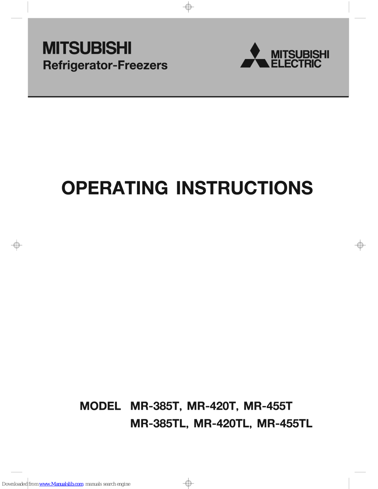 Mitsubishi Electric MR-385T, MR-385TL, MR-420TL, MR-420T, MR-455TL Operating Instructions Manual