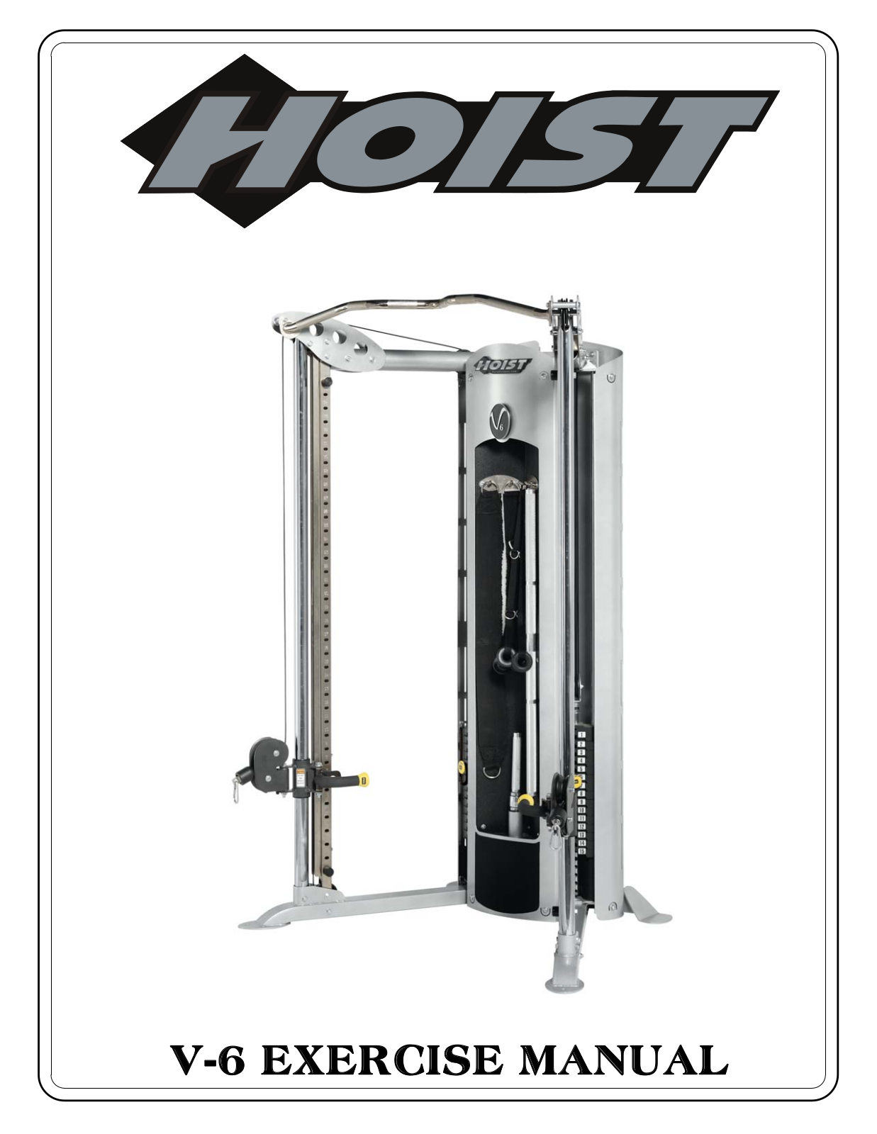 Hoist Fitness V-6 EXERCISE User Manual