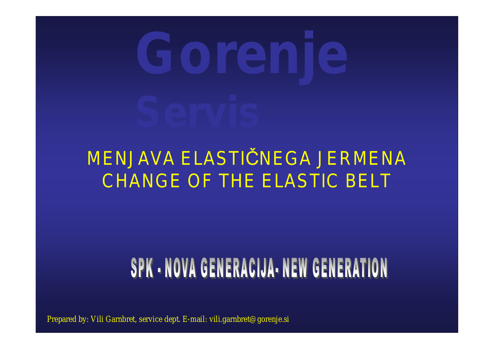 Gorenje CHANGE OF THE ELASTIC BELT Service manual