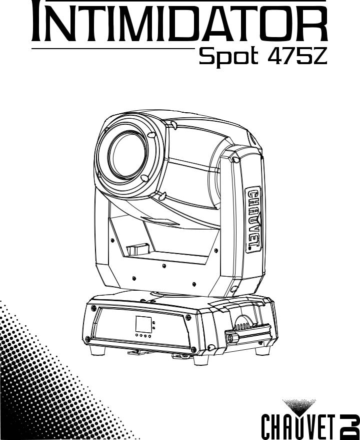 Chauvet DJ Intimidator Spot 475Z Users Manual