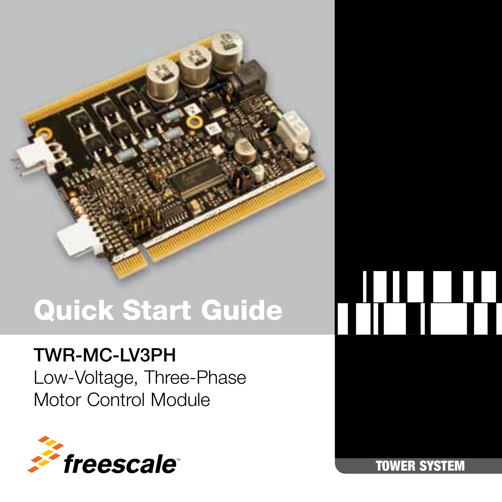 Freescale Semiconductor TWR-MC-LV3PH Quick Start Guide