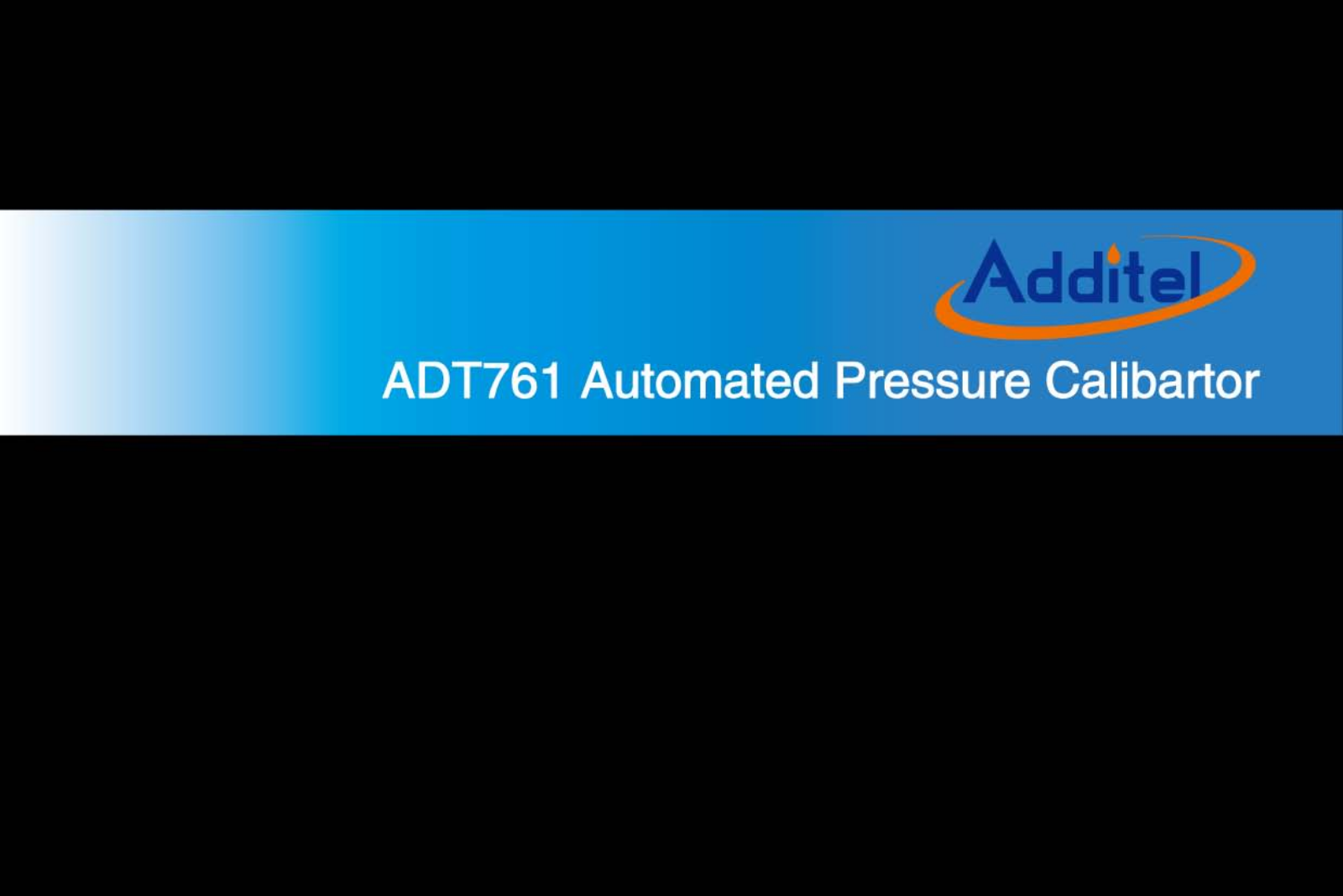 Additel ADT761, ADT761L, ADT761D, ADT761M Instruction Manual