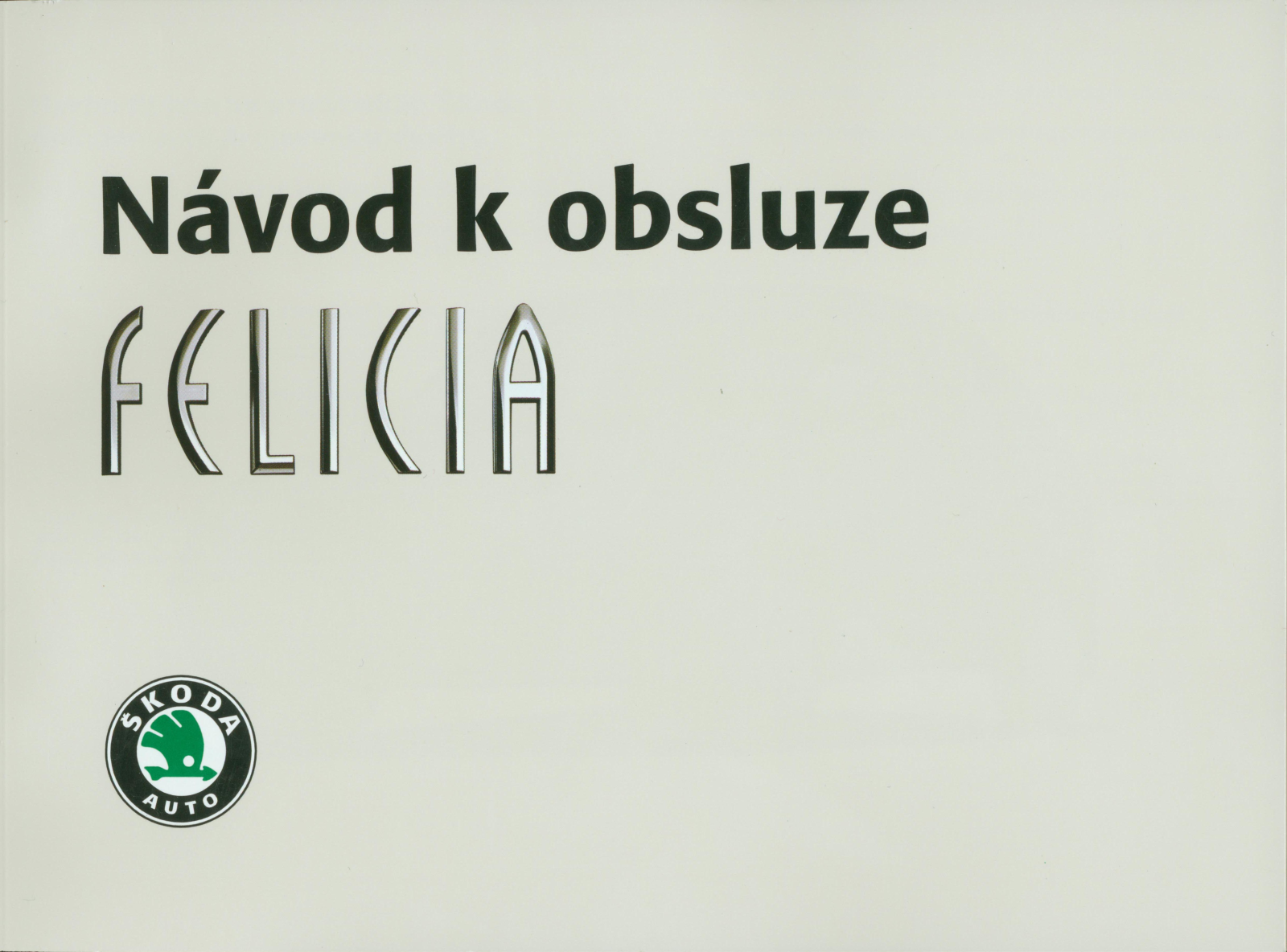 Skoda FELICIA User Manual