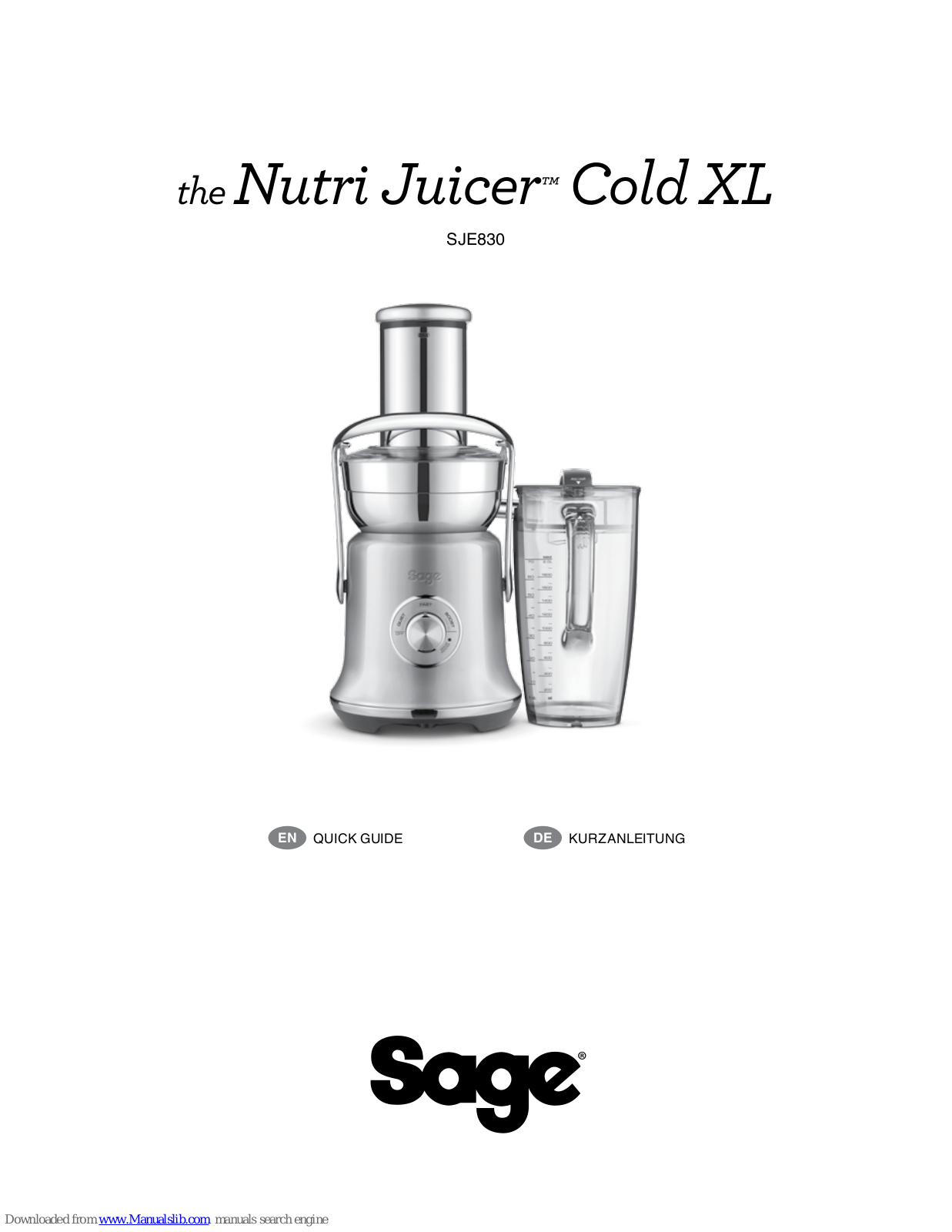 Sage Nutri Juicer Cold XL SJE830 Quick Manual