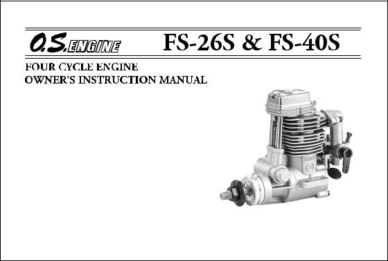 O.S. Engines FS-40S User Manual