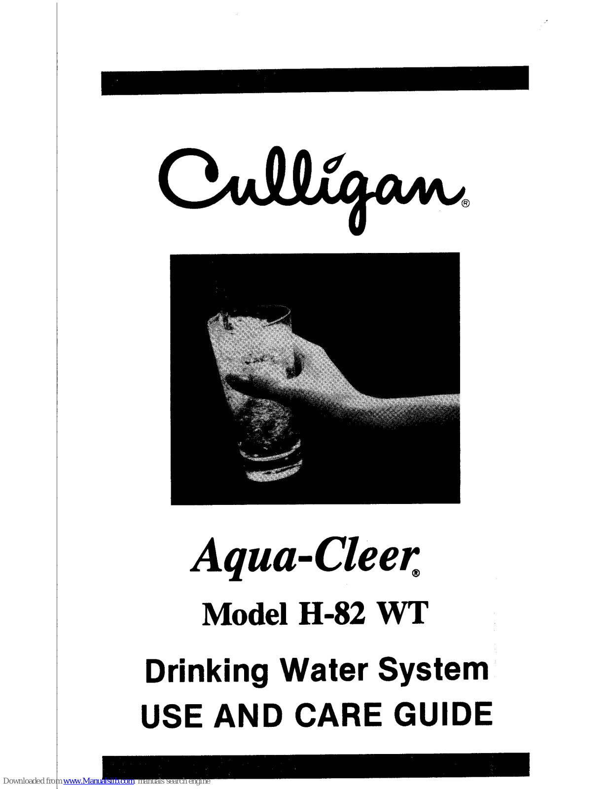 Culligan Aqua-Cleer H-82 WT Use And Care Manual