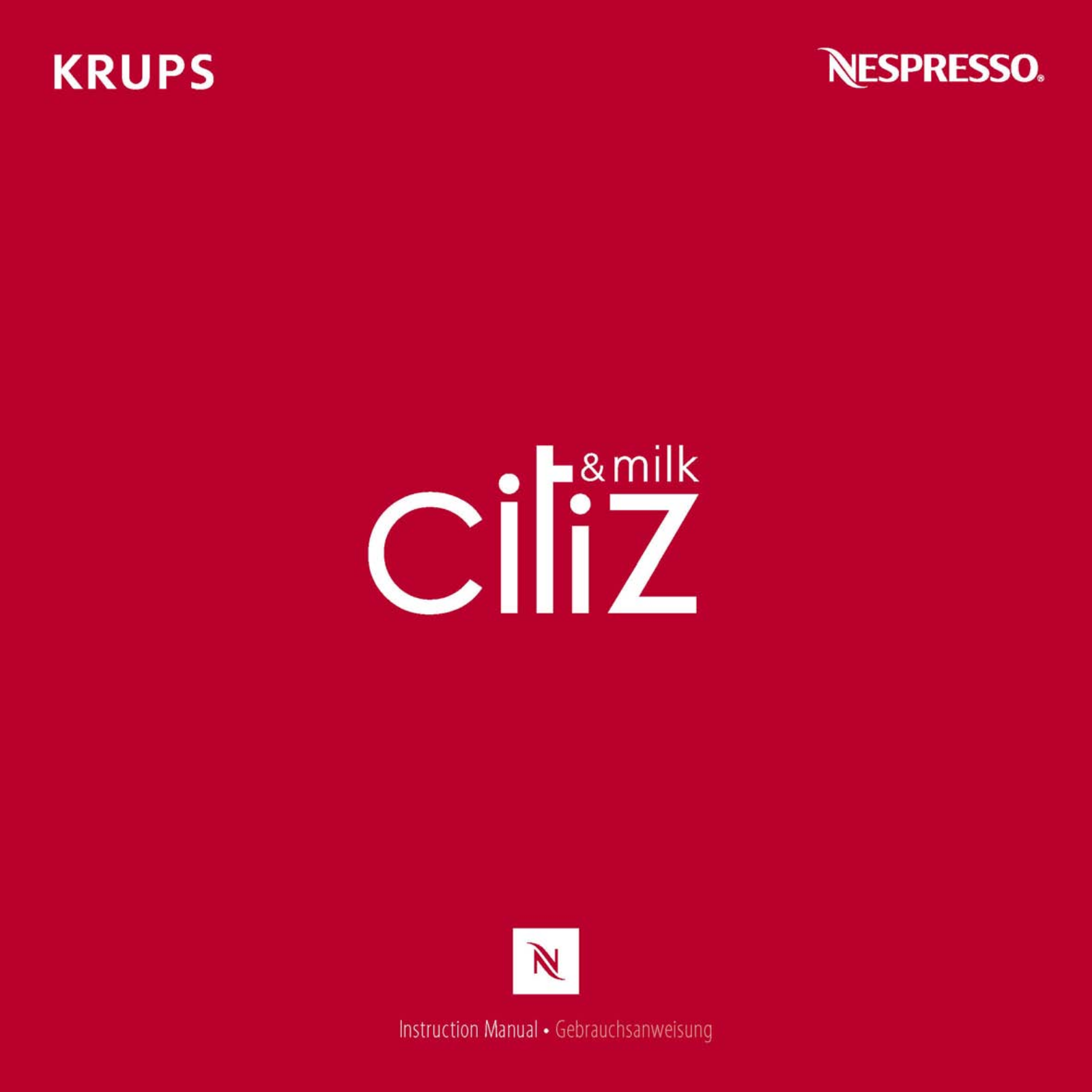 NESPRESSO KRUPS CITIZ AND MILK User Manual