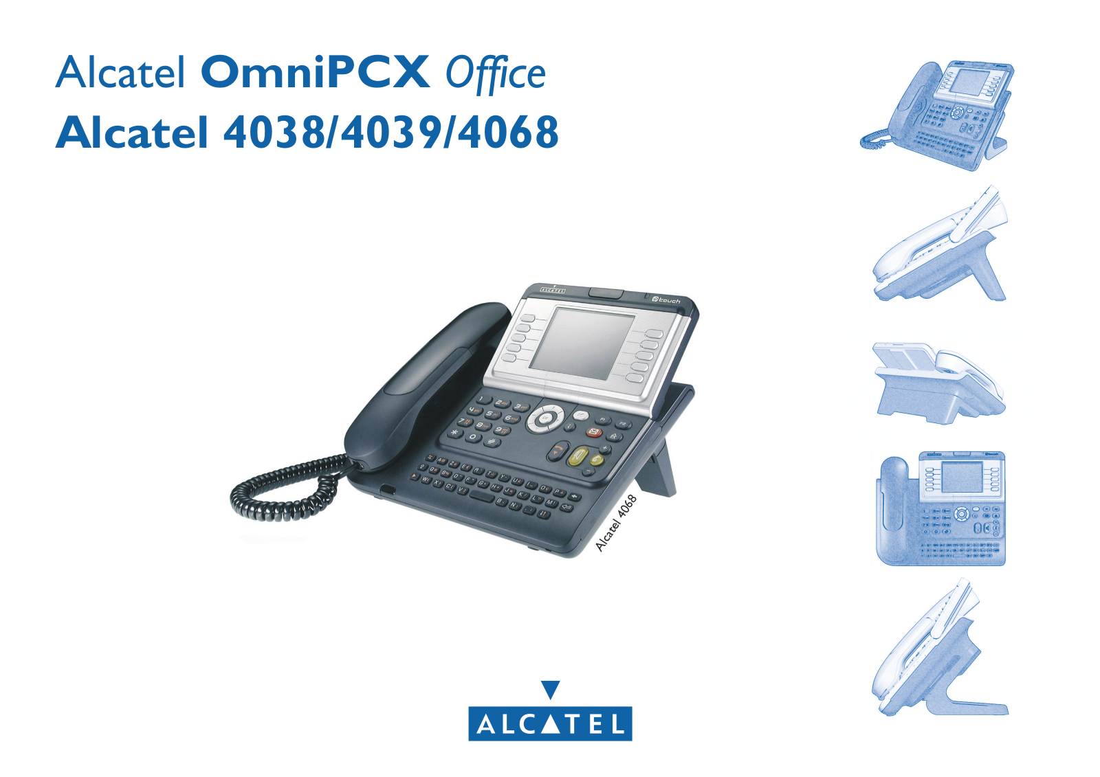 Alcatel OmniPCX Office 4039, OmniPCX Office 4038, OmniPCX Office 4068 User Manual