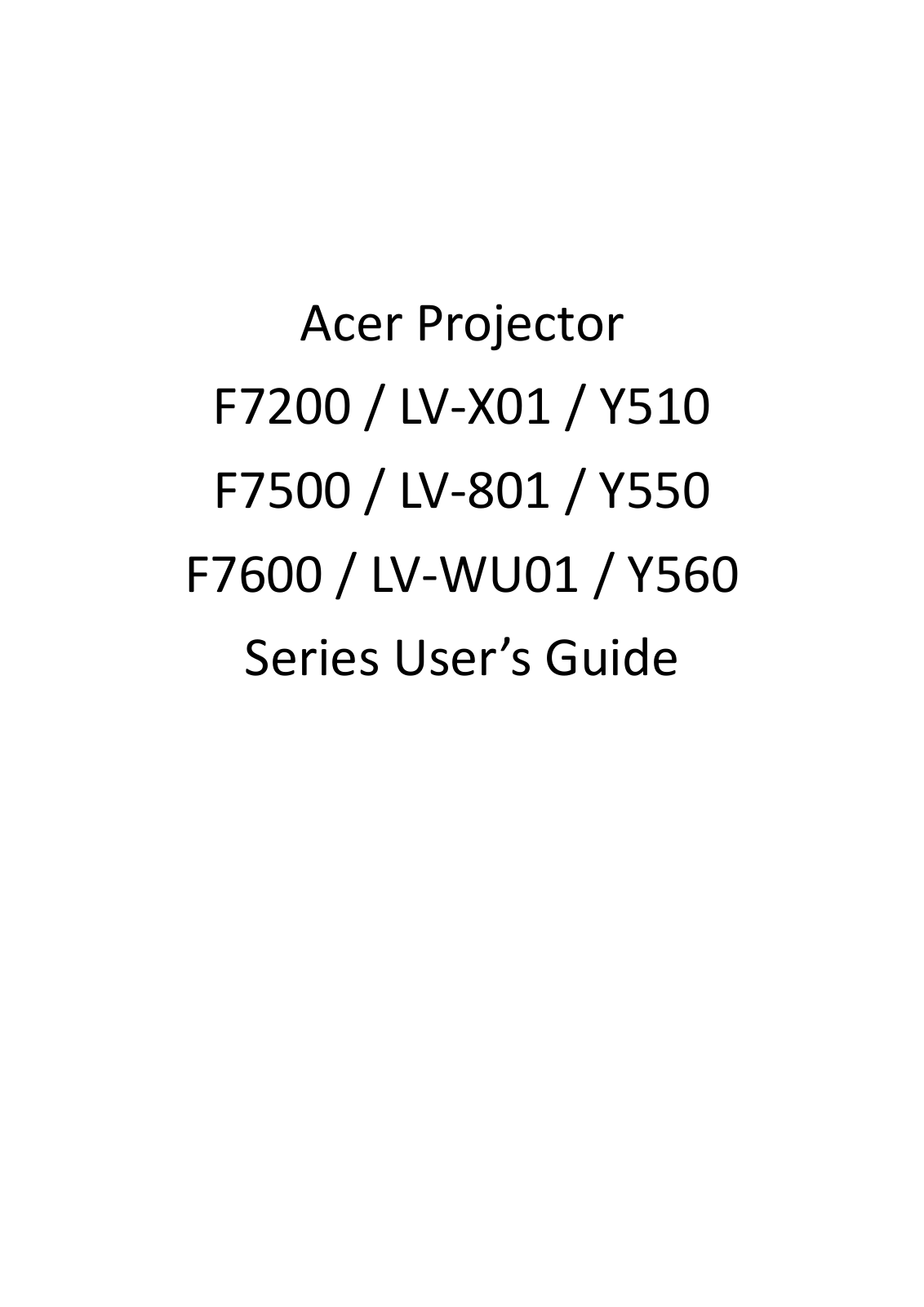 Acer F7200, LV-X01, Y510, F7500, LV-801 User Guide