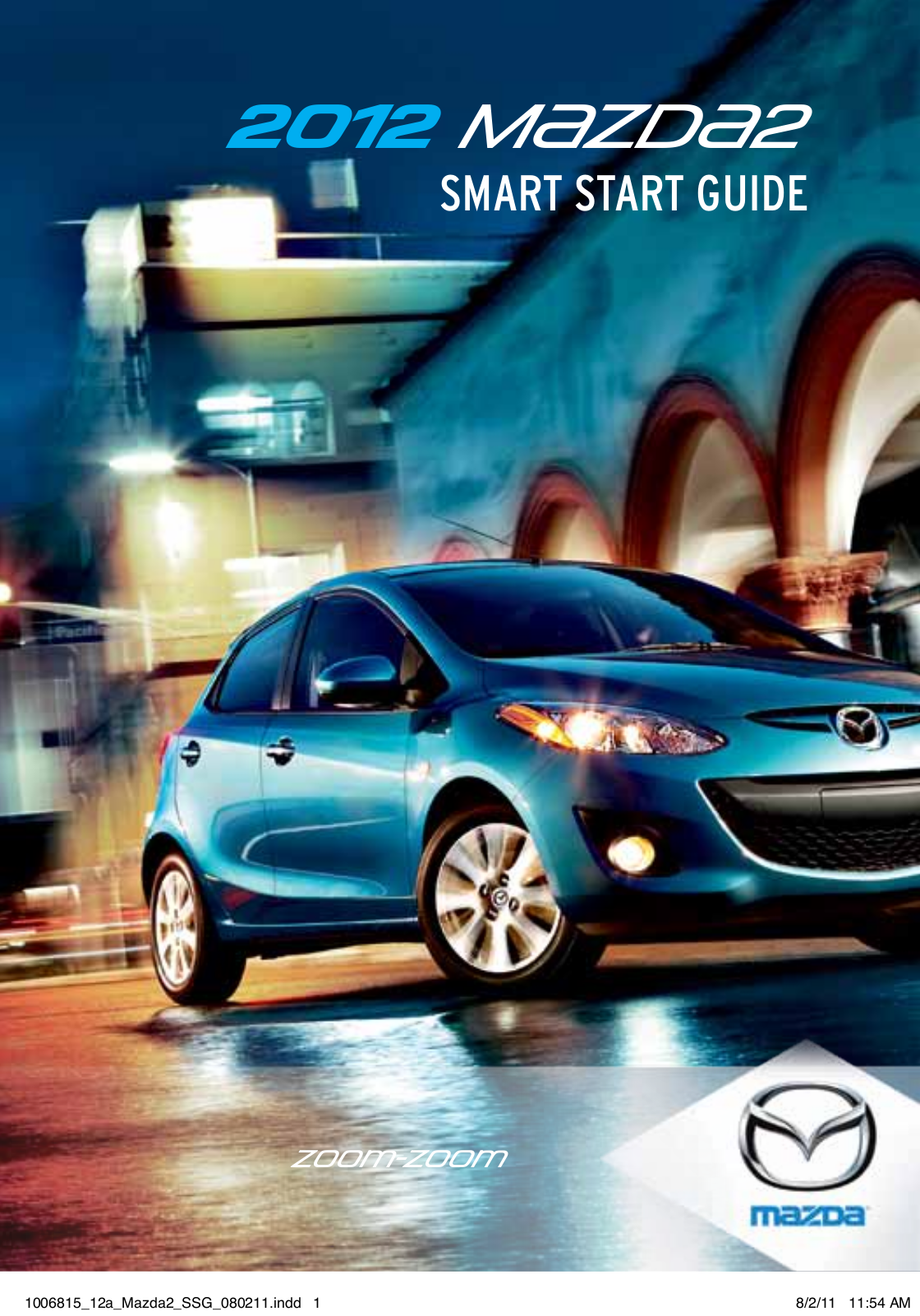 Mazda 2 2012 Quick Start Guide