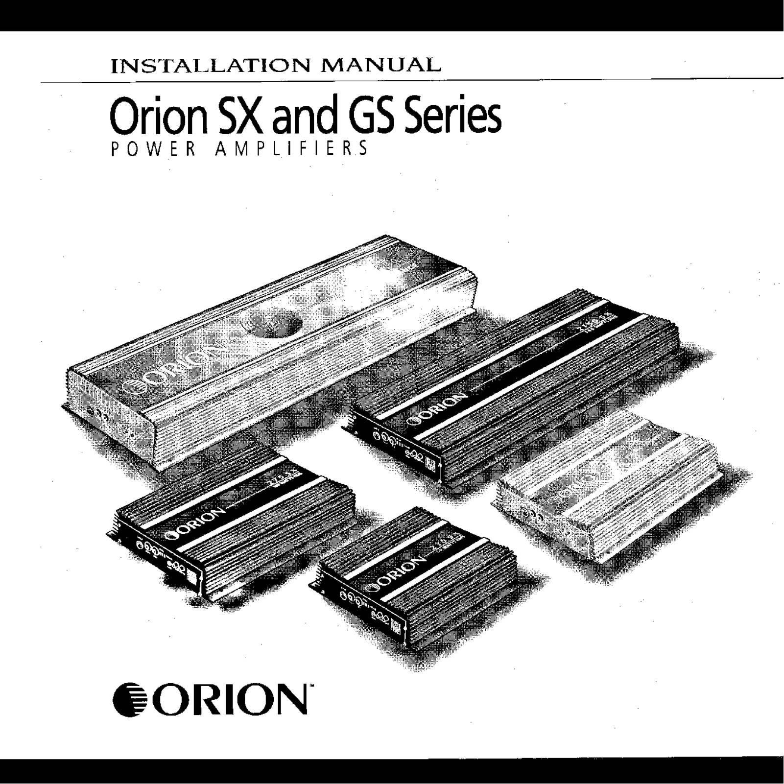 ORION 275SX, GS300, GS500, GS100, 250SX Installation Manual