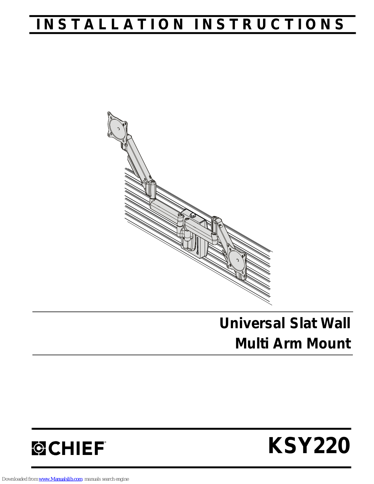 CHIEF Universal Slat Wall Multi Arm Mount KSY220 Installation Instructions Manual