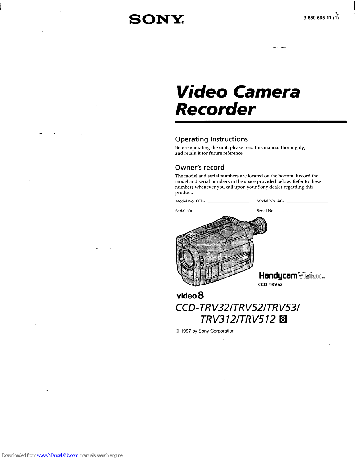 Sony CCD-TRV312 Operating Instructions (primary manual), Handycam CCD-TRV32, Handycam CCD-TRV512, Handycam CCD-TRV52, Handycam CCD-TRV53 Operating Instructions Manual