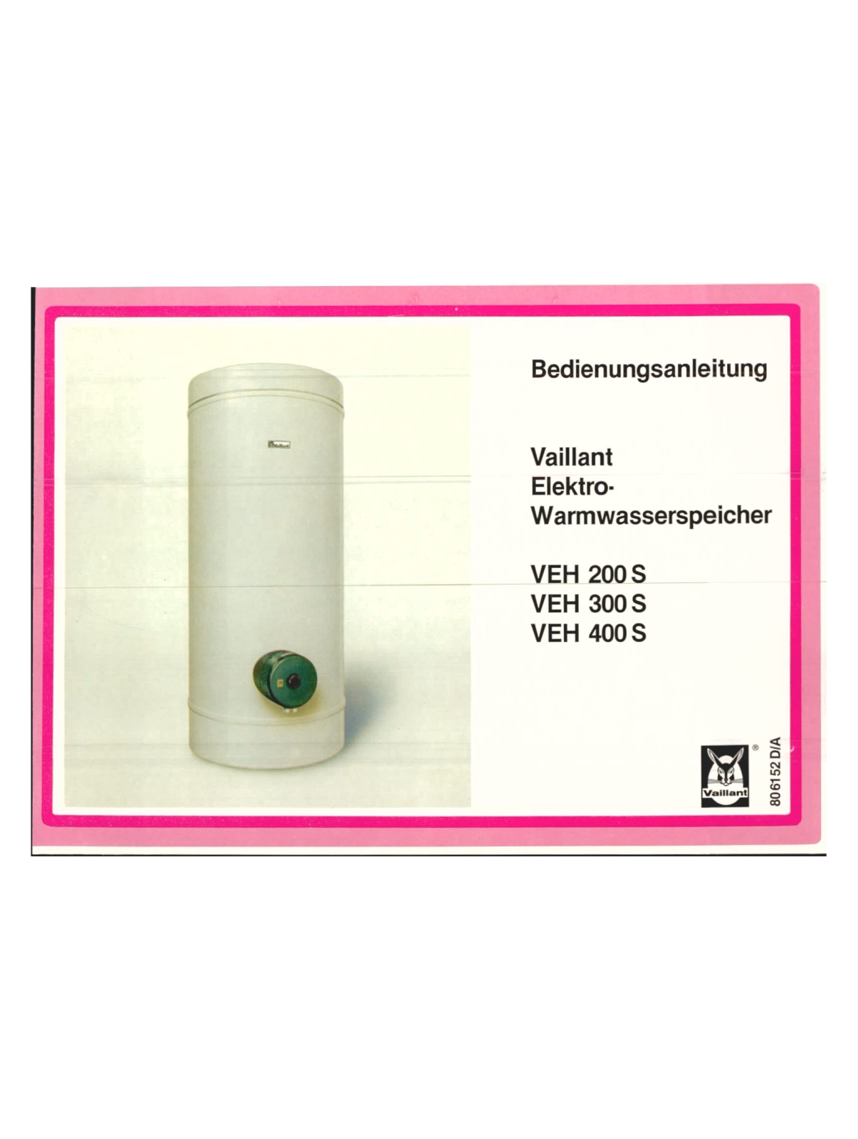 Vaillant VEH 400 S, VEH 300 S, VEH 200 S User Manual