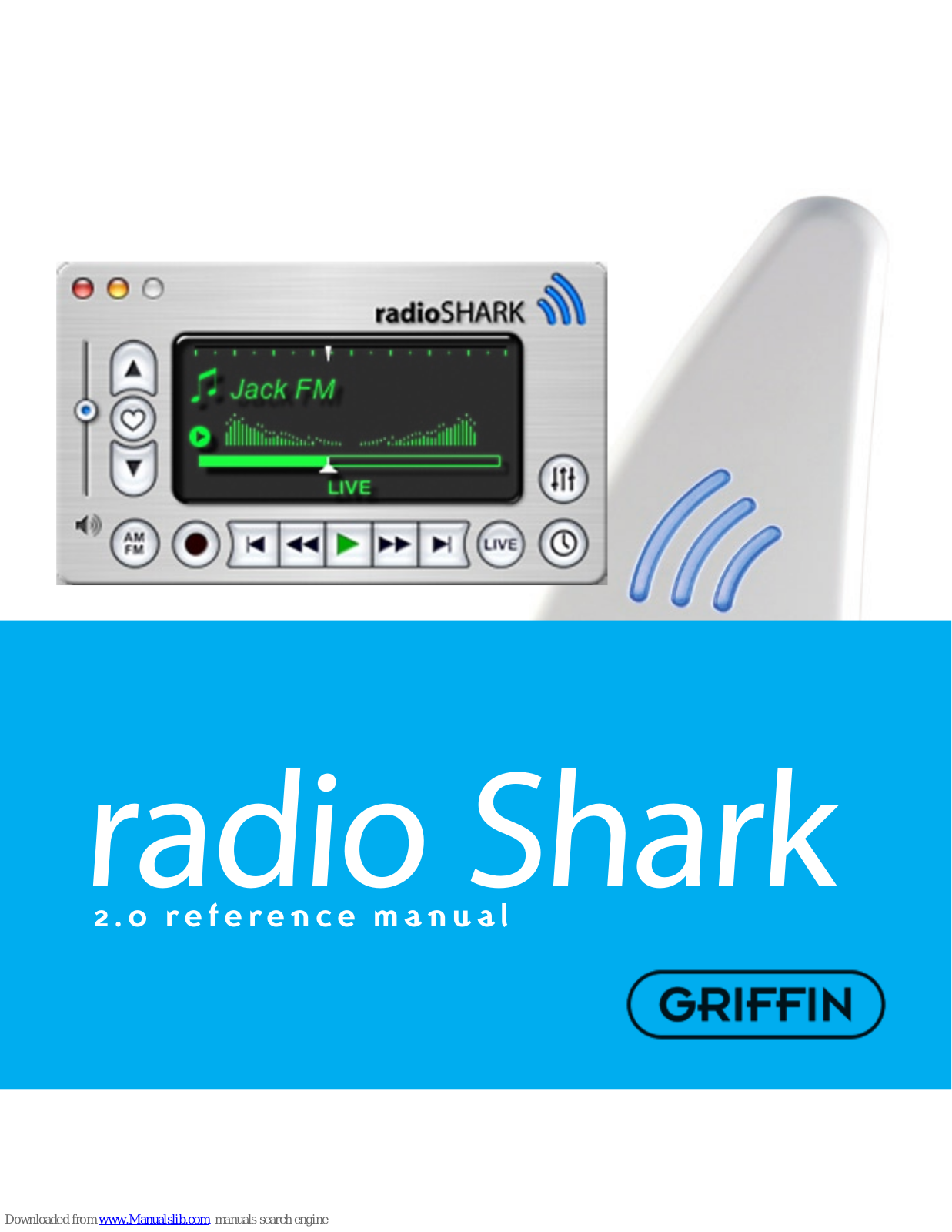 Griffin Technology Radio Shark2.0 shark 2.0, Radio Shark 2.0 Reference Manual