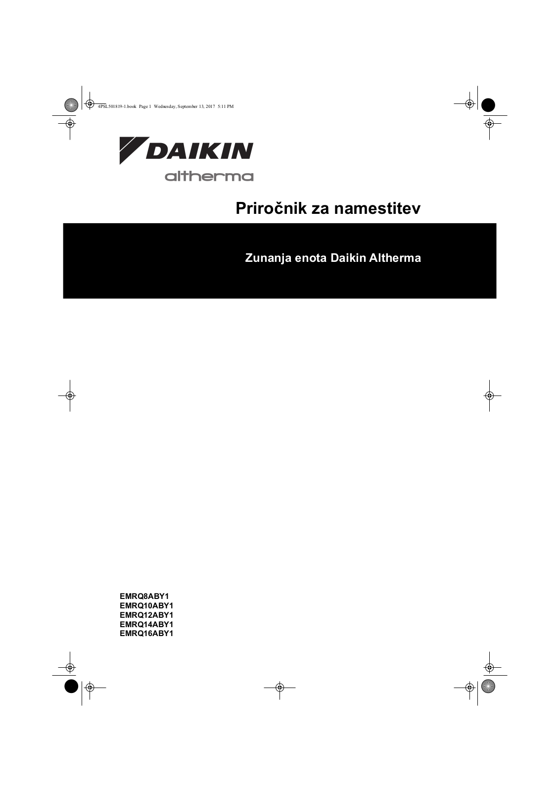 Daikin EMRQ8ABY1, EMRQ10ABY1, EMRQ12ABY1, EMRQ14ABY1, EMRQ16ABY1 Installation manuals