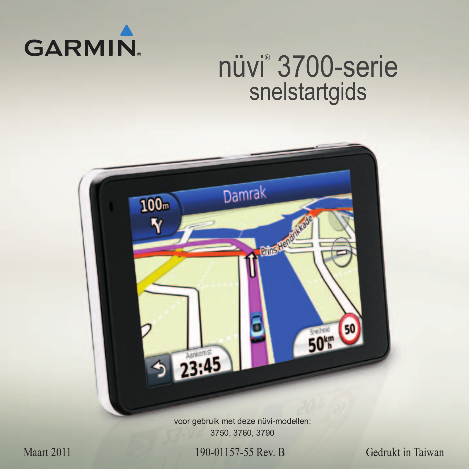 Garmin nüvi 3750, nüvi 3710, nüvi 3790T, nüvi 3760LMT, nüvi 3760T Quick Start Guide