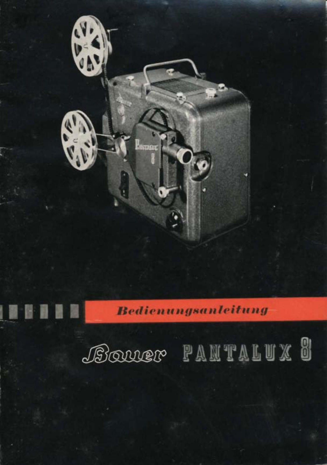 Bauer Pantalux 8 User Manual