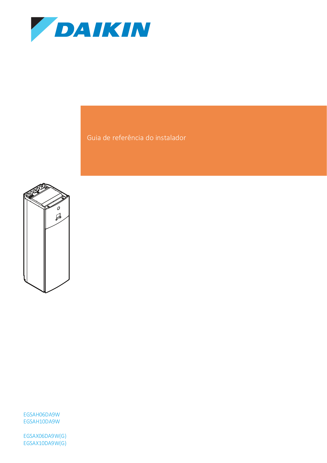 Daikin EGSAH06DA9W, EGSAH10DA9W, EGSAX06DA9W, EGSAX10DA9W, EGSAX06DA9WG Installer reference guide