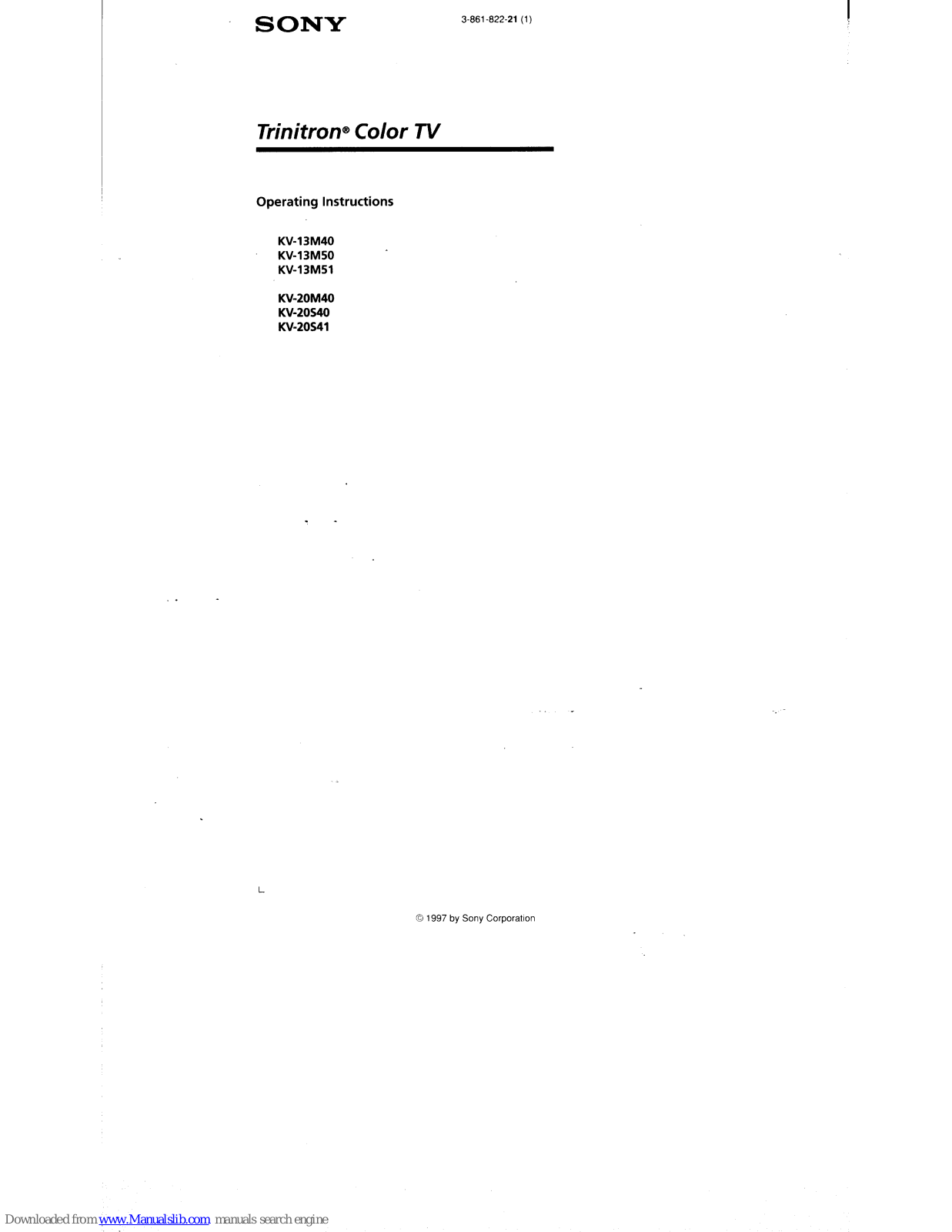 Sony Trinitron KV-13M40,Trinitron KV-20M40,Trinitron KV-20S40,Trinitron KV-20S41,Trinitron KV-13M50,Trinitron KV-13M51 Operating Instructions Manual