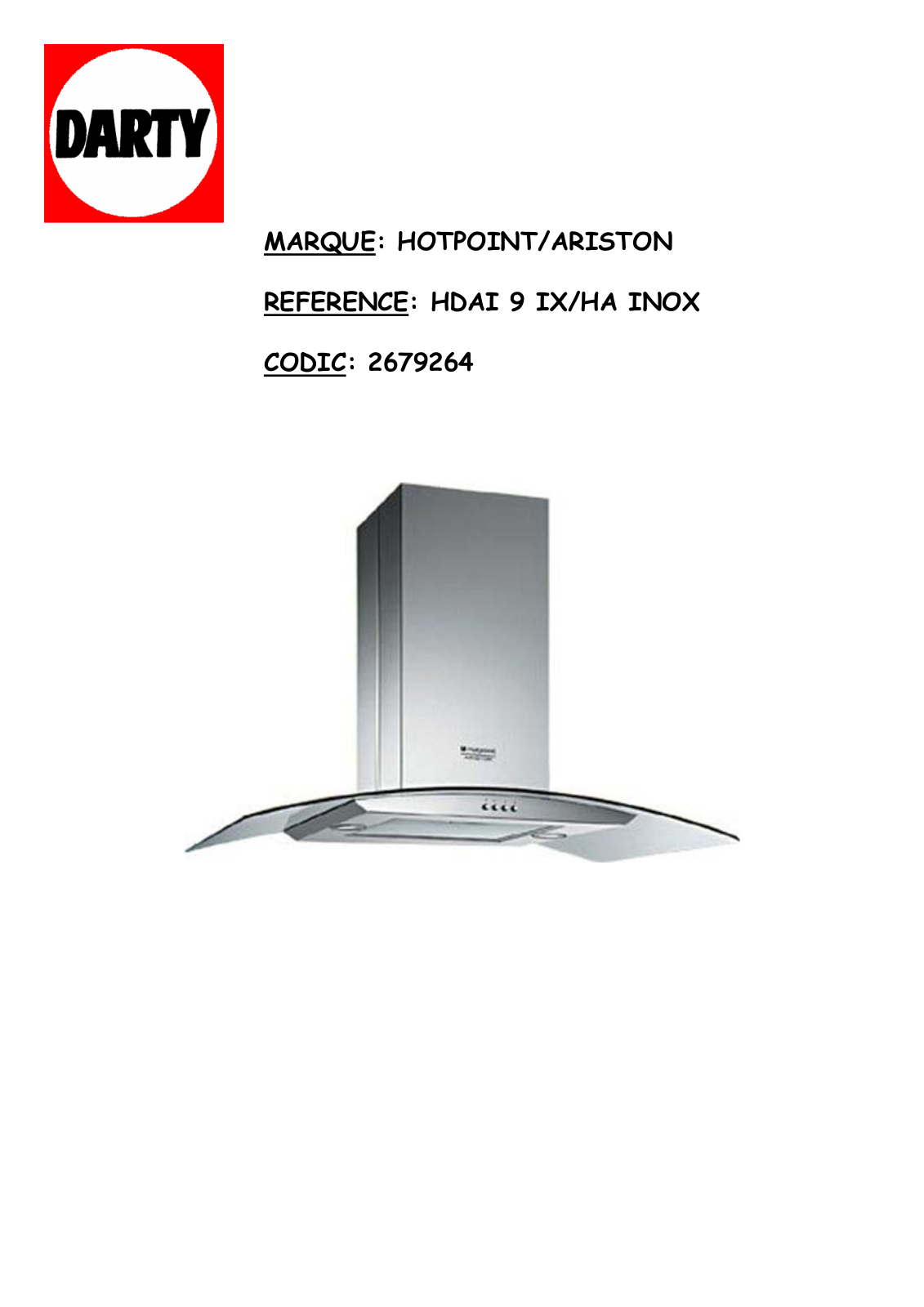 HOTPOINT HDA3500NCC, HDA3540NSA, HDA1100NWH, HDS90IX, HFD9F User Manual