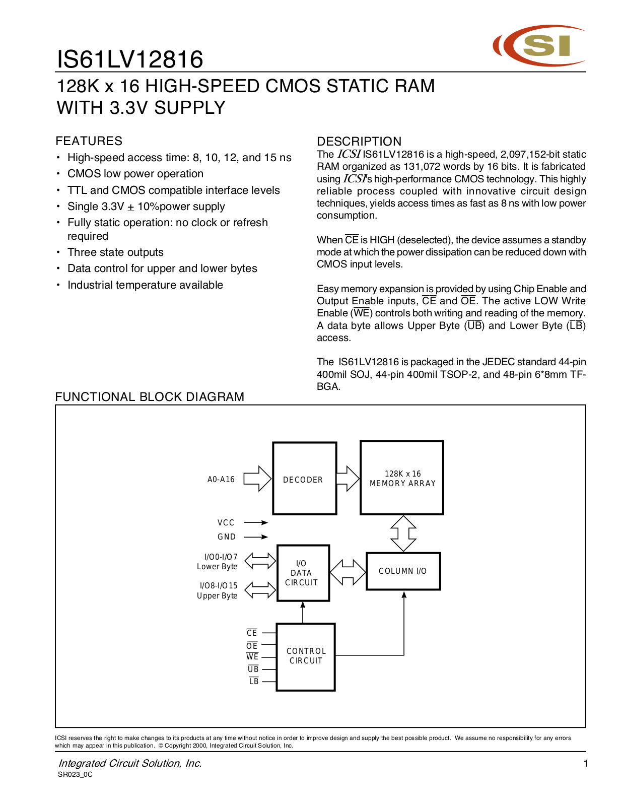 ICSI IS61LV12816-10KI, IS61LV12816-10B, IS61LV12816-8K, IS61LV12816-8BI, IS61LV12816-15TI Datasheet