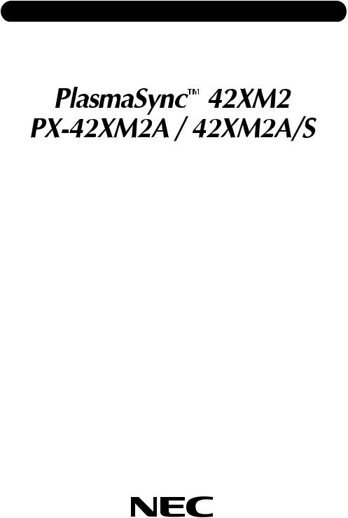 NEC PX-42XM2A, PX-42XM2A-S, 42XM2 User Manual