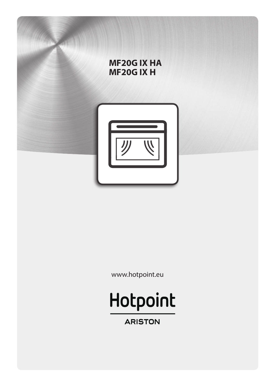 HOTPOINT/ARISTON MF20G IX HA Daily Reference Guide