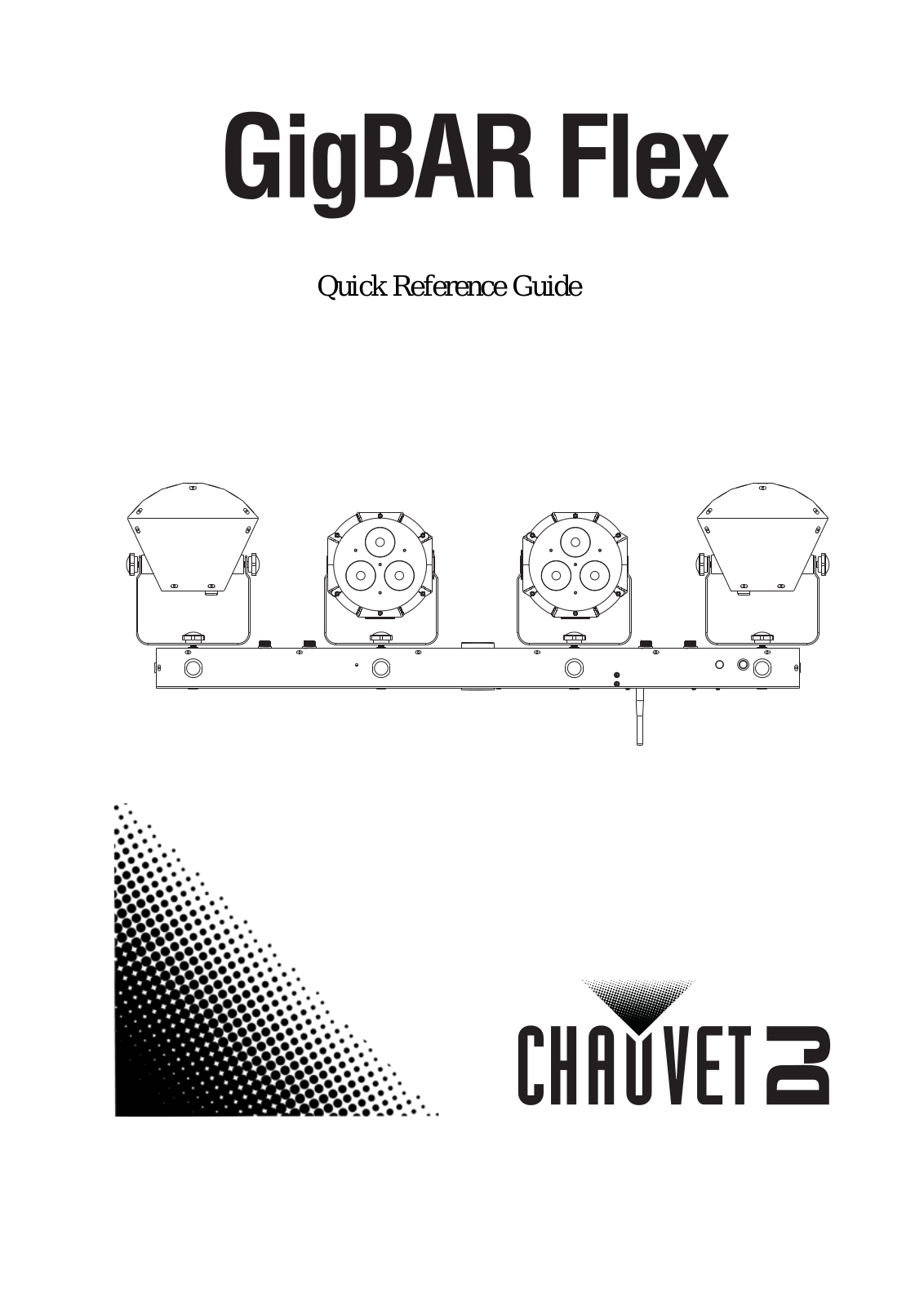 Chauvet DJ Gig Bar Flex Quick Start Guide