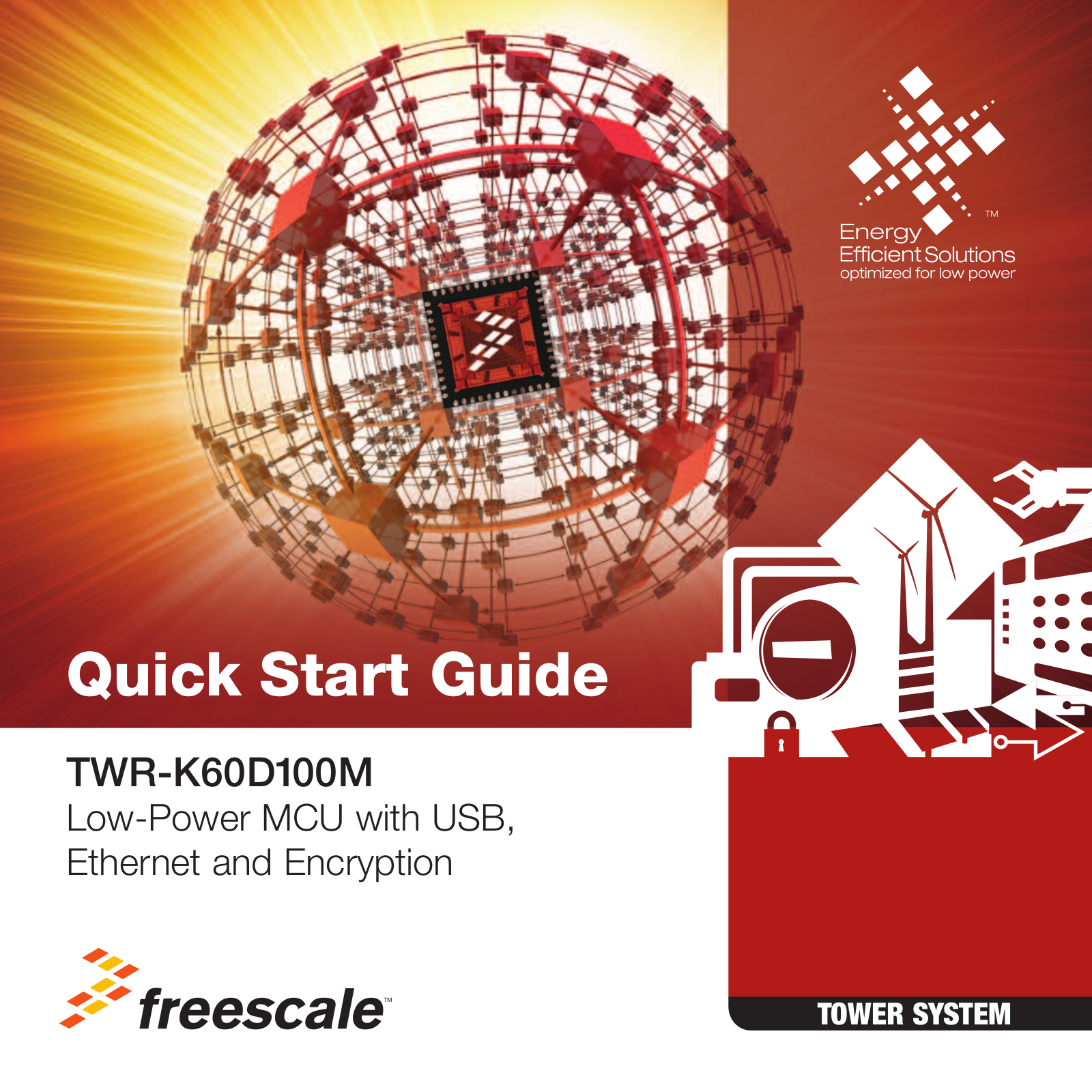 Freescale Semiconductor TWR-K60D100M Quick Start Guide