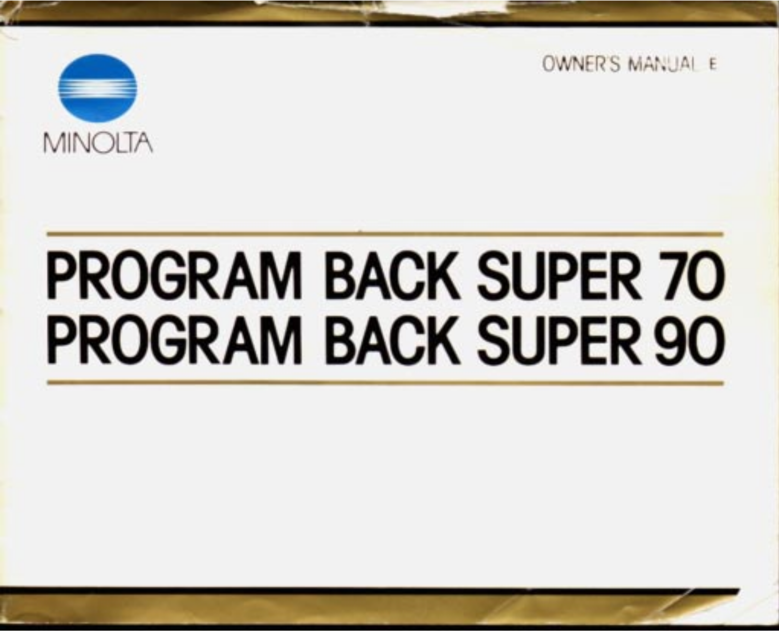 Minolta PROGRAM BACK SUPER 70, PROGRAM BACK SUPER 90 owners Manual