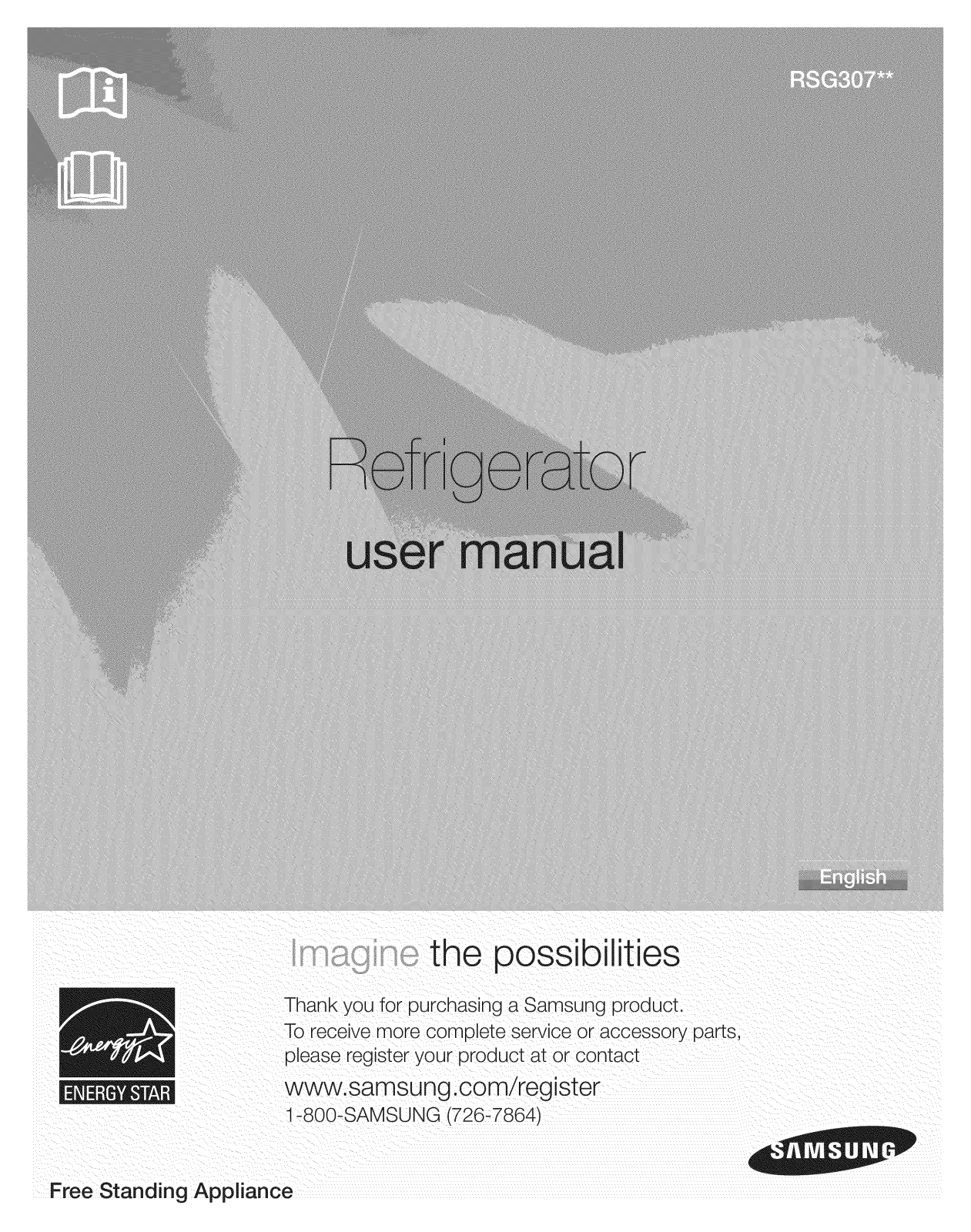 Samsung RSG307AAWP/XAA-00, RSG307AARS/XAA-02, RSG307AARS/XAA-01, RSG307AARS/XAA-00, RSG307AABP/XAA-04 Owner’s Manual