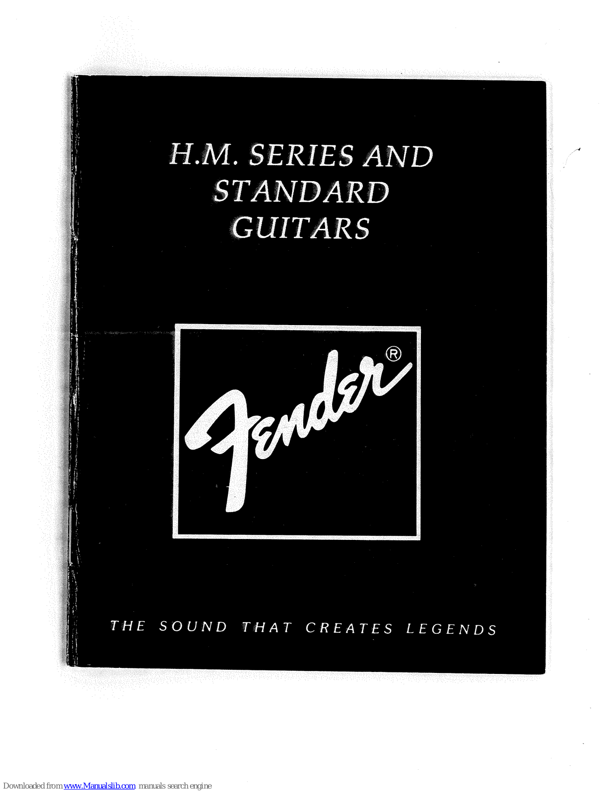 Fender HM AND STANDARD GUITARS, H.M. Stratocaster, H.M. Standard Stratocaster, H.M. Telecaster User Manual